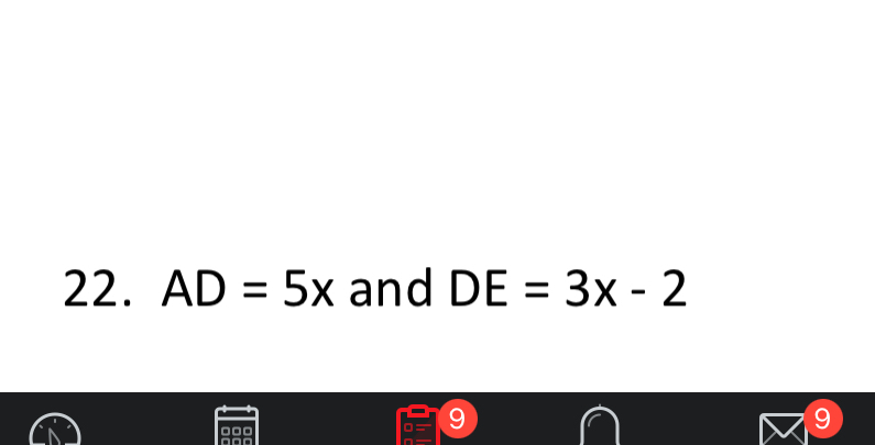 AD=5x and DE=3x-2
□□□