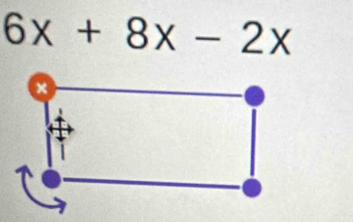 6x+8x-2x