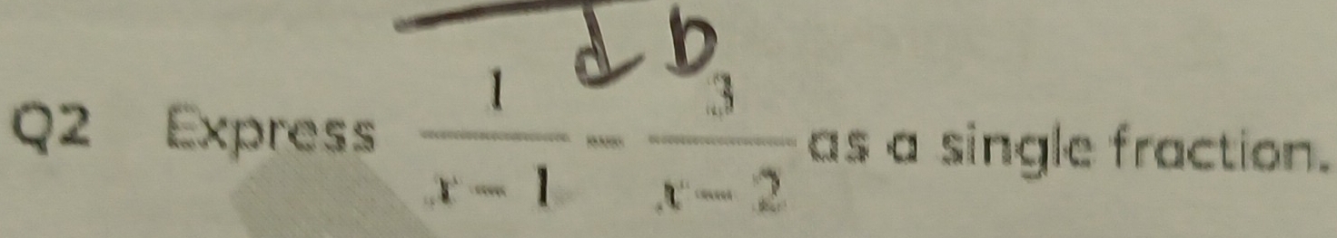 Express  1/x-1 - 3/x-2  as a single fraction.