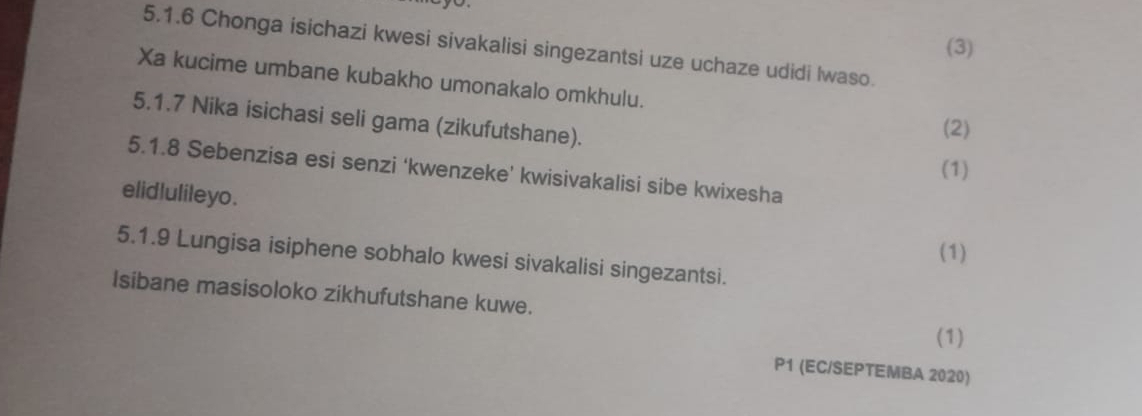 Solved: (3) 5.1.6 Chonga isichazi kwesi sivakalisi singezantsi uze ...