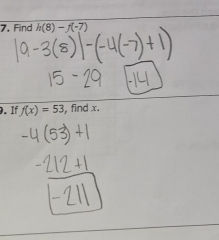 Find h(8)-f(-7)
9. If f(x)=53 , find x.