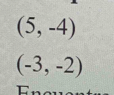 (5,-4)
(-3,-2)
C