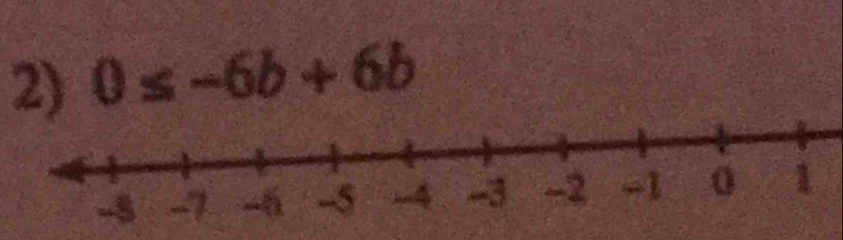 0≤ -6b+6b