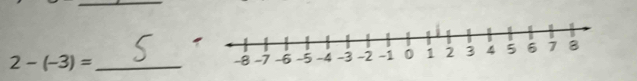 1
2-(-3)= _