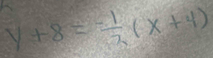 y+8= (-1)/2 (x+4)