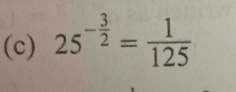 25^(-frac 3)2= 1/125 