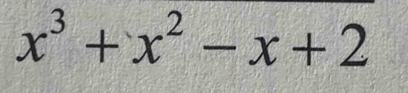 x^3+x^2-x+2