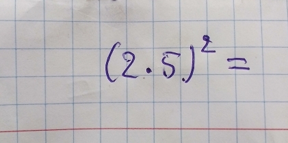 (2· 5)^2=