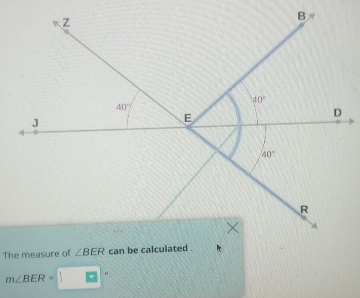 The measure of
m∠ BER= o