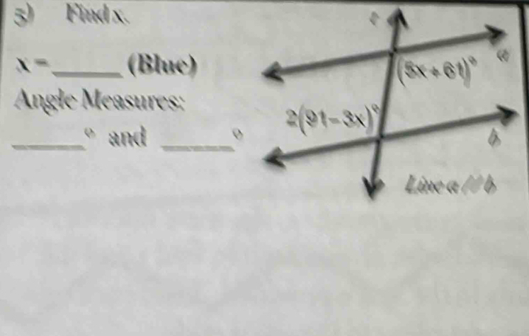 Find x.
x= _ (Blue)
Angle Measures:
_。 and _