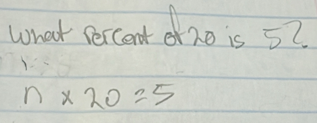 what percent no is 52
n* 20=5