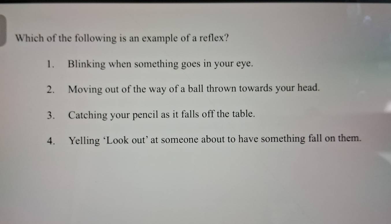 Solved: Which of the following is an example of a reflex? 1. Blinking ...