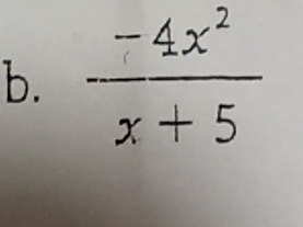  (-4x^2)/x+5 