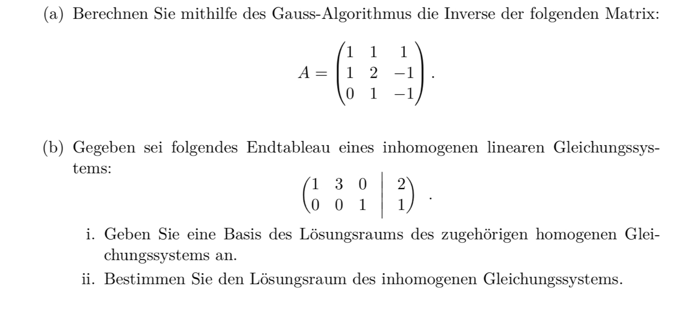 Gelöst:Berechnen Sie mithilfe des Gauss-Algorithmus die Inverse der ...