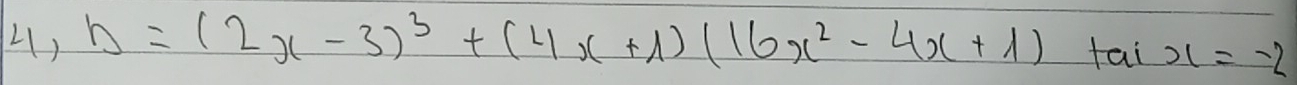 b=(2x-3)^3+(4x+1)(16x^2-4x+1)+aix=-2