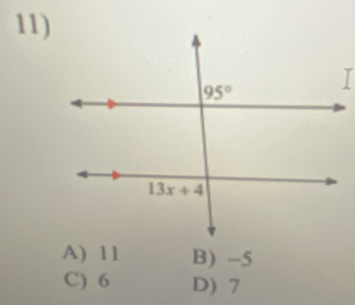 A) 11 B) -5
C) 6 D) 7