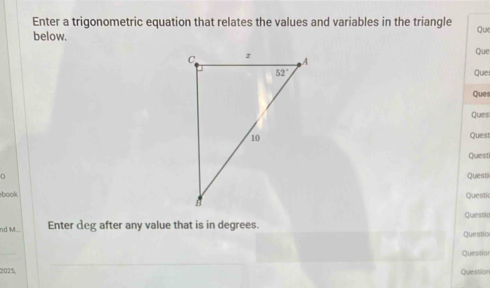 Solved: Enter a trigonometric equation that relates the values and ...