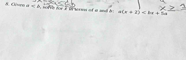 Given a , solve for x in terms of a and b : a(x+2)