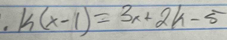 k(x-1)=3x+2k-5