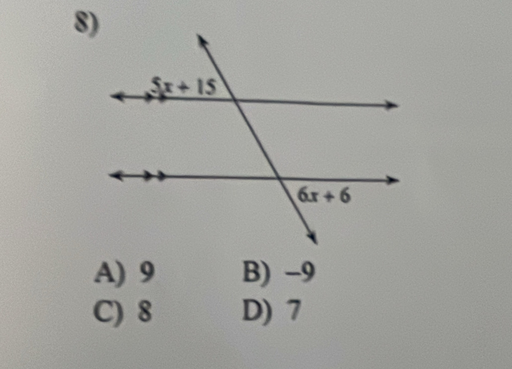 A) 9 B) -9
C) 8 D) 7