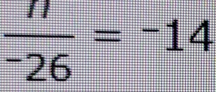 frac n^-26=^-14