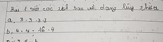 Bai l aā cao xèh sau uè dang Rg thica
a, 3. 3. 3. 3
6, 4. 4. 16. 4