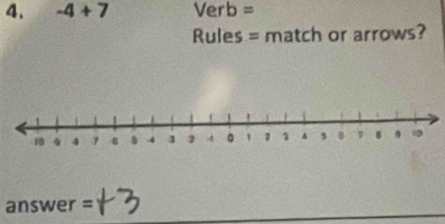 -4+7 Verb = 
Rules = match or arrows? 
answer =