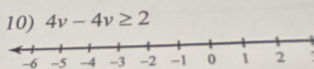 4v-4v≥ 2
-6 -5 -4 -3 -2.