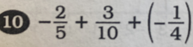 10 - 2/5 + 3/10 +(- 1/4 )