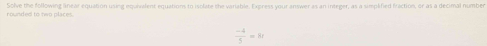Solved: Solve the following linear equation using equivalent equations ...
