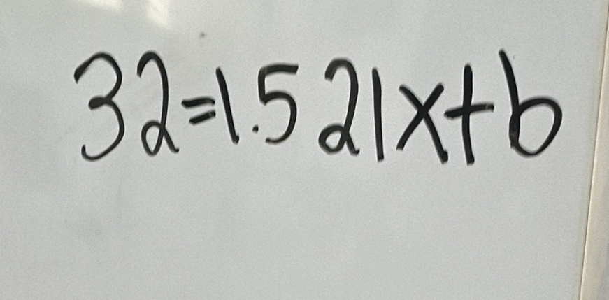 32=1.521x+b