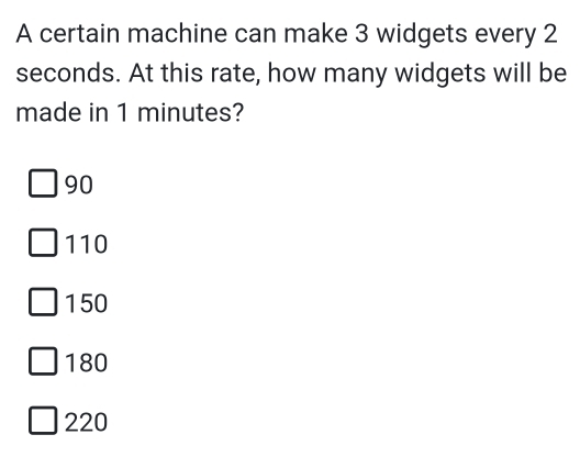 Solved: A certain machine can make 3 widgets every 2 seconds. At this ...