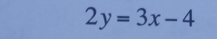 2y=3x-4