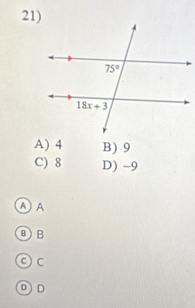 A) 4 B) 9
C) 8 D) -9
A A
BB
C
DD