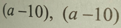 (a-10), (a-10)