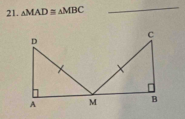 △ MAD≌ △ MBC
_