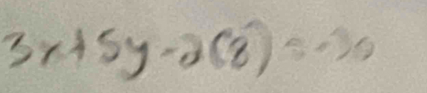 3x+5y-2(8)=-30