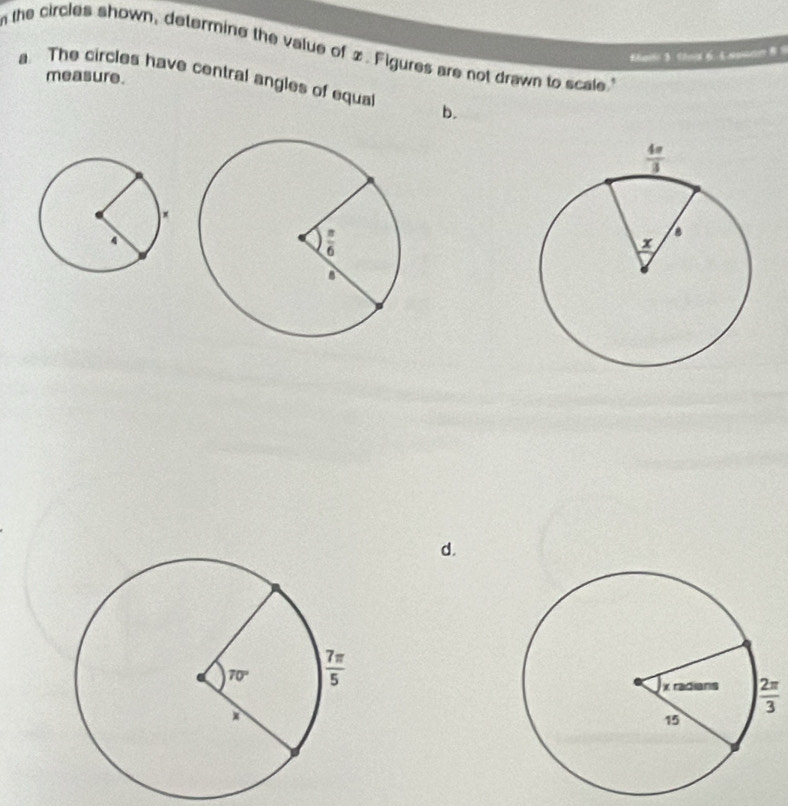 the circles shown, determine the value of z. Figures are not drawn to scale
Mate 3. Choit 6. E nuac 8 1
a The circles have central angles of equal measure.
b.
d.