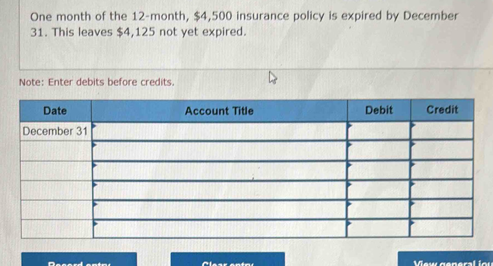 Solved: One month of the 12-month, $4,500 insurance policy is expired ...