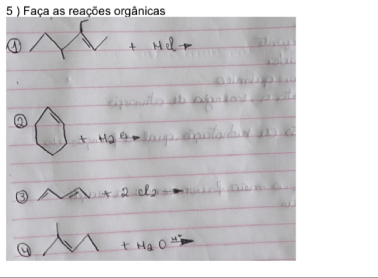 5 ) Faça as reações orgânicas