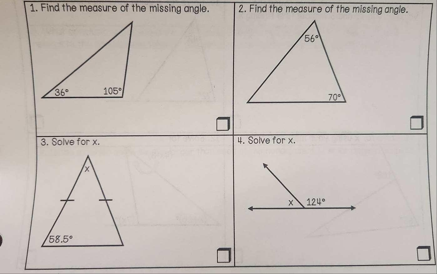 Find the measure of the missing angle. 2. Find the measure of the missing angle.
3. Solve for x. 4. Solve for x.