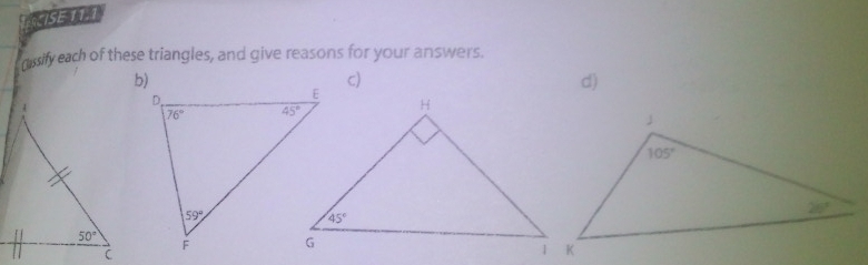 ISE 11 4
dussify each of these triangles, and give reasons for your answers.
c)
d)