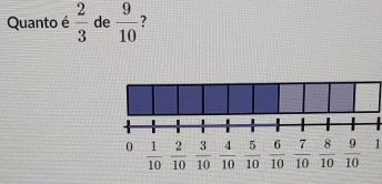 Quanto é  2/3  de  9/10  7
1