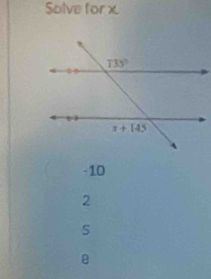 Solve for x
- 10
2
S
8