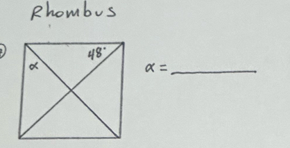 Rhombus
_ alpha =