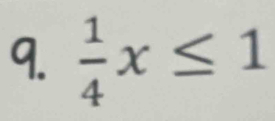  1/4 x≤ 1