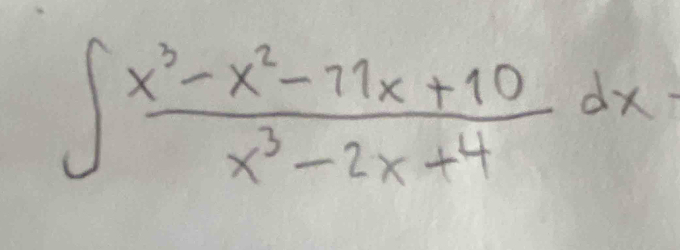 ∈t  (x^3-x^2-71x+10)/x^3-2x+4 dx