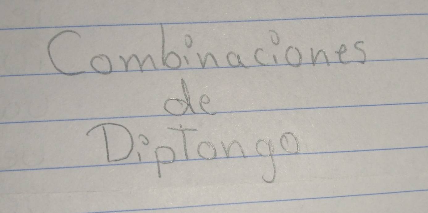 Combinaciones 
de 
Diplongo