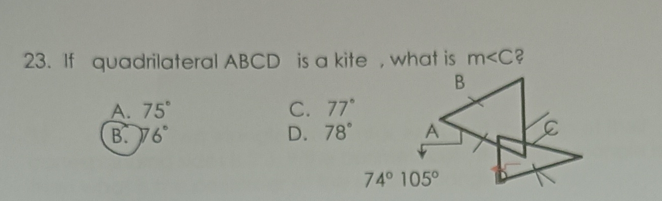 If quadrilateral ABCD is a kite , what is m∠ C
A. 75° C. 77°
B. 6° D. 78°