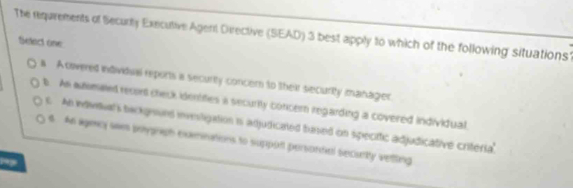 Solved: The reqarements of Securty Executive Agent Directive (SEAD) 3 ...